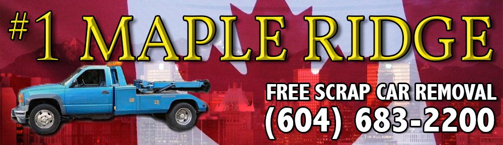 #1 SELL MY SCRAP CAR MAPLE RIDGE – 604-683-2200 – MAPLE RIDGE SCRAP CAR REMOVAL Cash BUYER  SELL YOUR SCRAP USED CAR for CASH in MAPLE RIDGE BC CANADA – www.mapleridgecarremoval.com